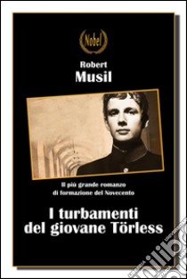 I turbamenti del giovane Törless. E-book. Formato EPUB ebook di Robert Musil