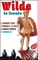 Wilde le favole. E-book. Formato EPUB ebook