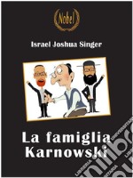 La famiglia Karnowski. E-book. Formato EPUB ebook