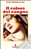 Il calore del sangue. E-book. Formato Mobipocket ebook