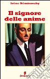 Il signore delle anime. E-book. Formato Mobipocket ebook