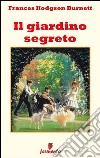 Il giardino segreto. E-book. Formato EPUB ebook