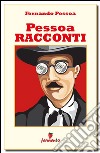 Pessoa Racconti. E-book. Formato EPUB ebook