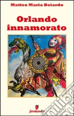 Orlando innamorato. E-book. Formato EPUB ebook