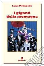 I giganti della montagna. E-book. Formato EPUB ebook