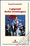 I giganti della montagna. E-book. Formato Mobipocket ebook