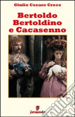 Bertoldo, Bertoldino e Cacasenno. E-book. Formato EPUB ebook