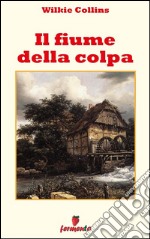 Il fiume della colpa. E-book. Formato Mobipocket ebook