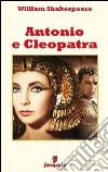 Antonio e Cleopatra. E-book. Formato EPUB ebook