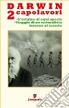 Darwin 2 capolavori. E-book. Formato EPUB ebook