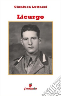 Licurgo. E-book. Formato EPUB ebook di Gianluca Luttazzi