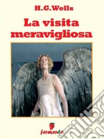 La visita meravigliosa. E-book. Formato Mobipocket ebook