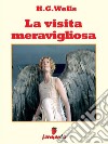 La visita meravigliosa. E-book. Formato Mobipocket ebook