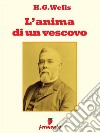 L'anima di un vescovo. E-book. Formato Mobipocket ebook