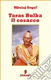 Tarass Bulba il cosacco. E-book. Formato Mobipocket ebook di Nicolaj Gogol