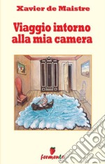 Viaggio intorno alla mia camera. E-book. Formato Mobipocket