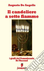 Il candeliere a sette fiamme - I gialli del Commissario De Vincenzi. E-book. Formato EPUB ebook