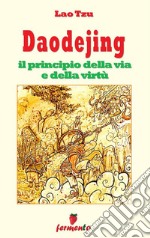 Daodejing - il principio della via e della virtù. E-book. Formato Mobipocket ebook