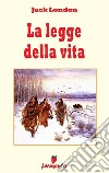 La legge della vita. E-book. Formato Mobipocket ebook