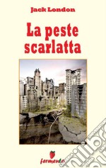 La peste scarlatta. E-book. Formato EPUB ebook