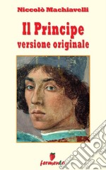 Il Principe - versione originale. E-book. Formato EPUB ebook