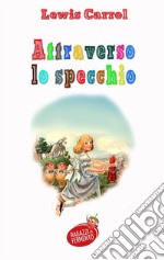 Attraverso lo specchio. E-book. Formato EPUB ebook