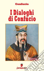 I Dialoghi di Confucio. E-book. Formato EPUB ebook