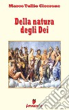 Della natura degli dei - versione revisionata. E-book. Formato EPUB ebook di Cicerone