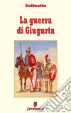 La guerra di Giugurta - testo revisionato. E-book. Formato EPUB ebook