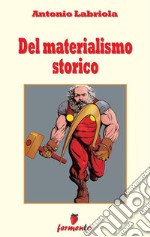 Del materialismo storico. E-book. Formato EPUB ebook