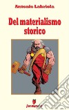 Del materialismo storico. E-book. Formato EPUB ebook