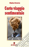 Corto viaggio sentimentale. E-book. Formato EPUB ebook