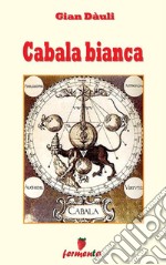 Cabala bianca. E-book. Formato EPUB ebook