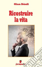 Ricostruire la vita. E-book. Formato EPUB ebook