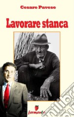 Lavorare stanca77 poesie di Cesare Pavese. E-book. Formato EPUB ebook