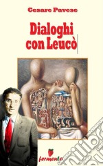 Dialoghi con Leucò - 27 miti raccontati da Cesare Pavese. E-book. Formato EPUB