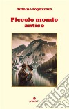 Piccolo mondo antico. E-book. Formato EPUB ebook