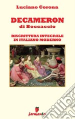 Decameron riscrittura integrale in italiano moderno. E-book. Formato EPUB ebook