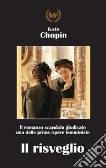 Il risveglio. E-book. Formato EPUB ebook di Kate Chopin