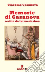 Memorie di Casanova scritte da lui medesimo. E-book. Formato EPUB ebook