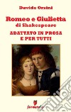 Romeo e Giulietta in prosa e per tutti. E-book. Formato EPUB ebook
