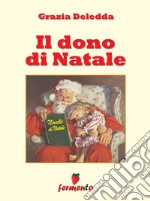 Il dono di Natale. E-book. Formato EPUB ebook