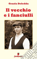 Il vecchio e i fanciulli. E-book. Formato EPUB ebook