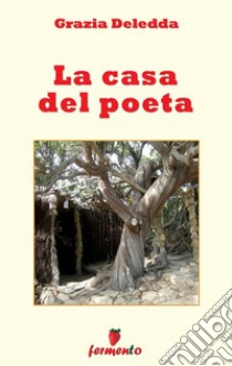 La casa del poeta29 brevi racconti. E-book. Formato EPUB ebook di Grazia Deledda