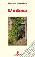 L'edera. E-book. Formato EPUB ebook