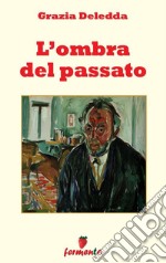 L'ombra del passato. E-book. Formato EPUB ebook