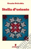 Stella d&apos;oriente. E-book. Formato EPUB ebook