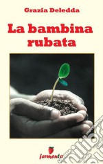 La bambina rubata. E-book. Formato EPUB ebook