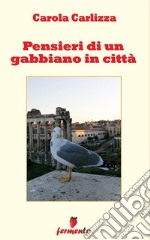 Pensieri di un gabbiano in città. E-book. Formato EPUB ebook