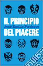 Il principio del piacere. E-book. Formato EPUB ebook